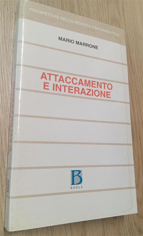 Attaccamento E Interazione Mario Marrone Borla 1999