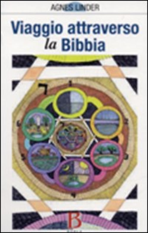 Viaggio Attraverso La Bibbia Agnes Linder Borla 2008