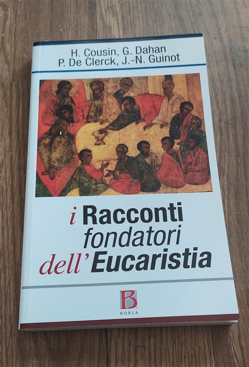 I Racconti Fondatori Dell'eucaristia