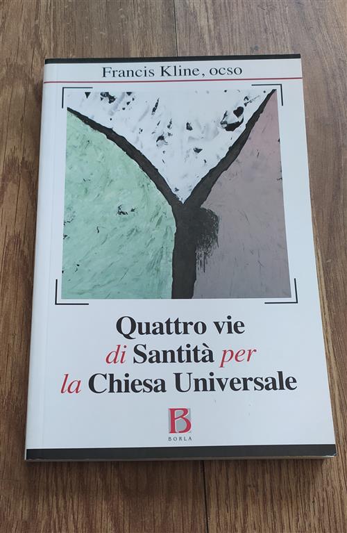 Quattro Vie Di Santita Per La Chiesa Universale