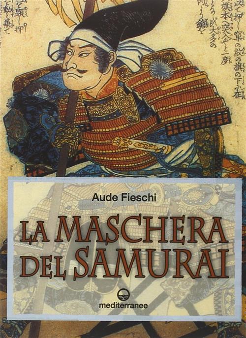 La Maschera Del Samurai