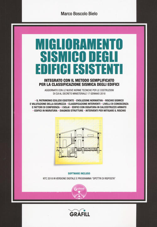 Miglioramento Sismico Degli Edifici Esistenti. Integrato Con Il Metodo Semplif