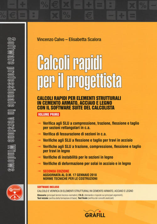 Calcoli Rapidi Per Il Progettista. Con Software. Vol. 1 Vincenzo Calvo Grafill