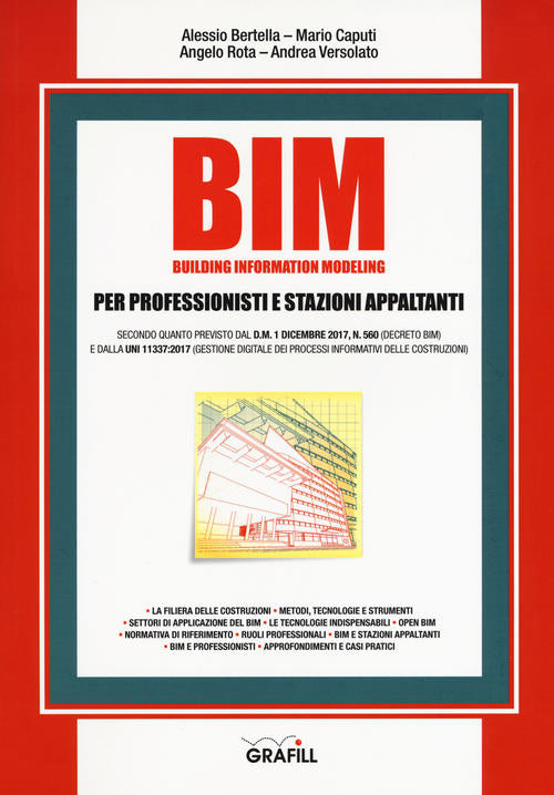 Bim. Building Information Modeling. Per Professionisti E Stazioni Appaltanti.