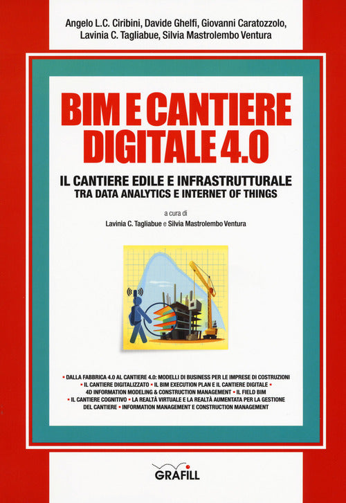 Bim E Cantiere Digitale 4.0. Il Cantiere Edile E Infrastrutturale Tra Data Ana