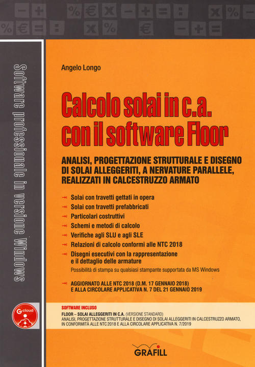 Calcolo Solai In C.A. Con Il Software Floor. Analisi, Progettazione Struttural