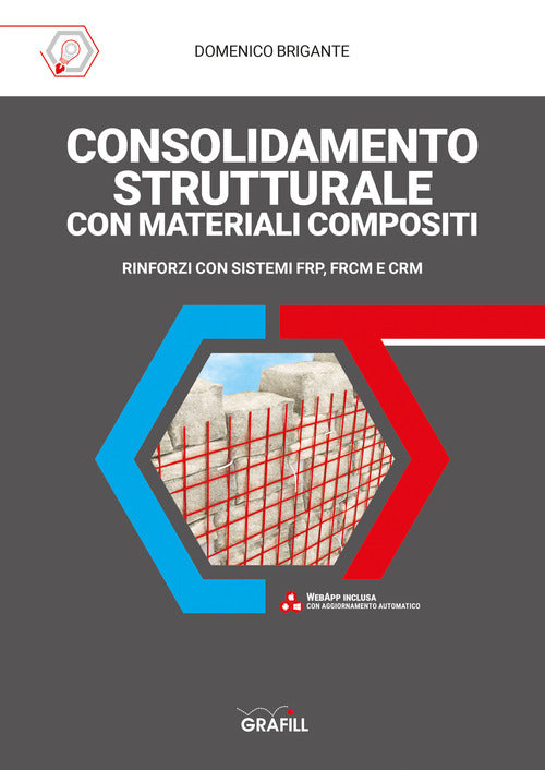 Consolidamento Strutturale Con Materiali Compositi. Rinforzi Con Sistemi Frp,