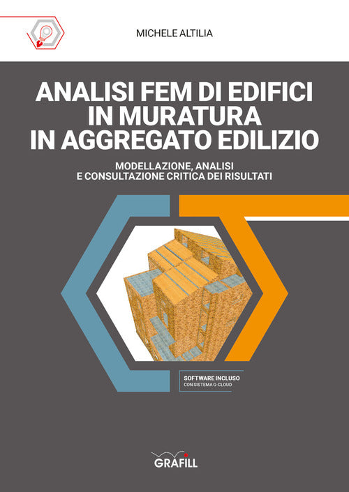 Analisi Fem Di Edifici In Muratura In Aggregato Edilizio. Modellazione, Analis