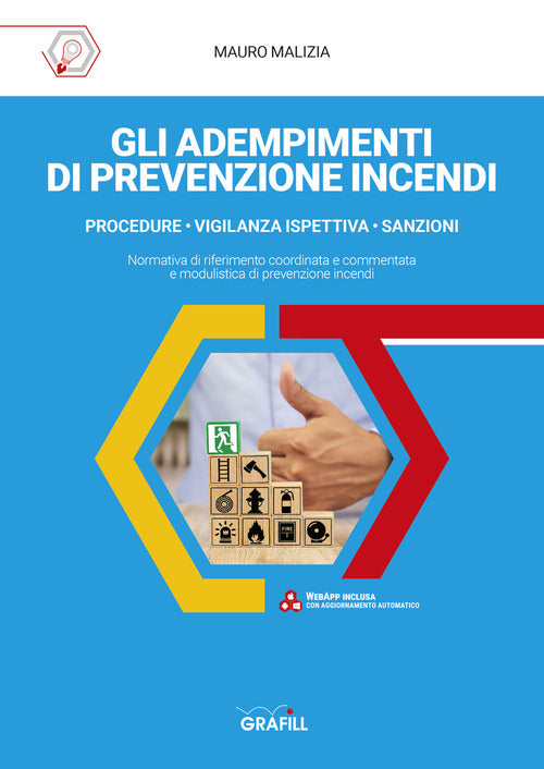 Gli Adempimenti Di Prevenzione Incendi. Con App Mauro Malizia Grafill 2021