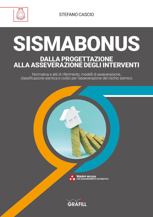 Sismabonus. Dalla Progettazione Alla Asseverazione Degli Interventi. Con Conte