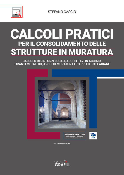 Calcoli Pratici Per Il Consolidamento Delle Strutture In Muratura. Calcolo Di