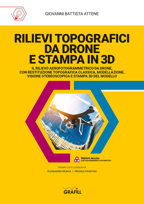 Rilievi Topografia Da Drone E Stampa In 3D. Con Software Giovanni Battista Att