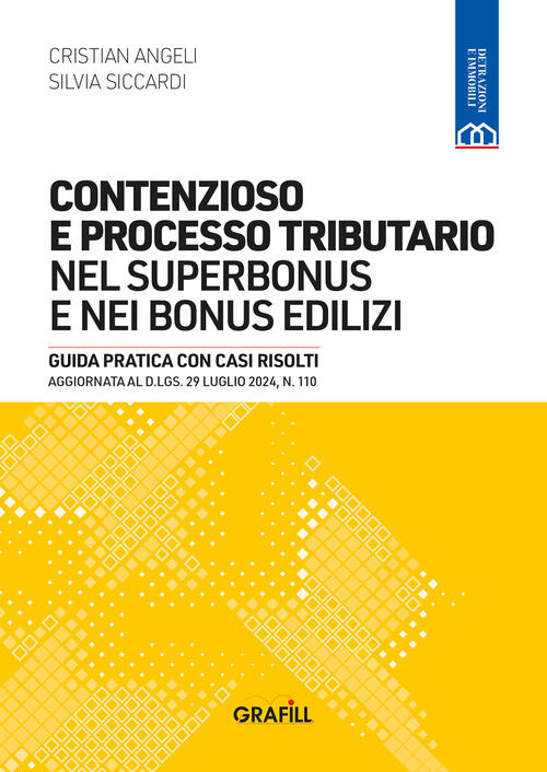 Contenzioso E Processo Tributario Nel Superbonus E Nei Bonus Edilizi. Guida Pr