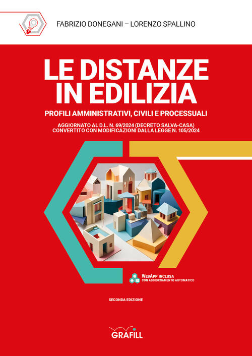 Le Distanze In Edilizia. Profili Amministrativi, Civili E Processuali Fabrizio