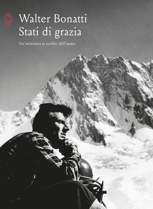 Stati Di Grazia. Un'avventura Ai Confini Dell'uomo Walter Bonatti Solferino 20