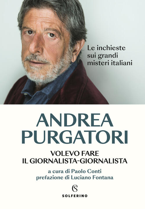 Volevo Fare Il Giornalista-Giornalista. Le Inchieste Sui Grandi Misteri Italia