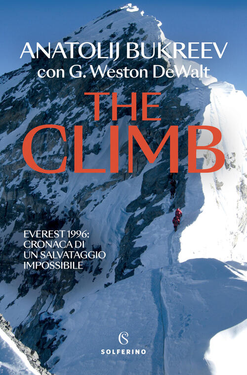 The Climb. Everest 1996: Cronaca Di Un Salvataggio Impossibile Anatolij Bukree