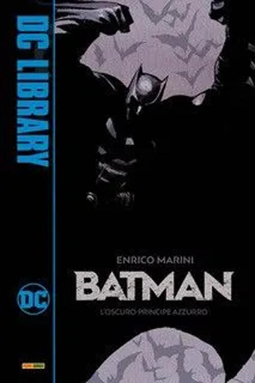 L' Oscuro Principe Azzurro. Batman Enrico Marini Panini Comics 2021