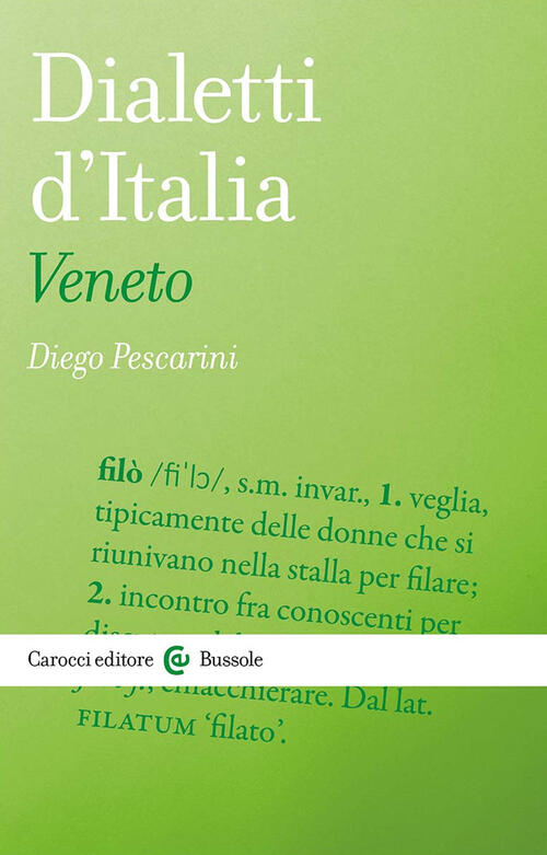 Dialetti D'italia: Veneto Diego Pescarini Carocci 2024