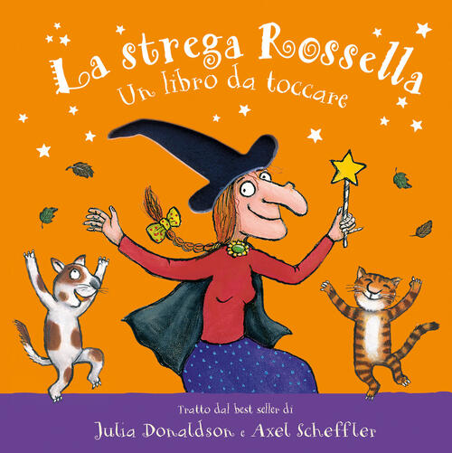 La Strega Rossella. Un Libro Da Toccare. Con Inserti Tattili. Ediz. A Colori J