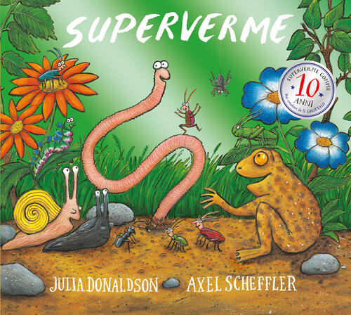 Superverme. 10 Anni. Ediz. A Colori. Ediz. Deluxe Julia Donaldson Emme Edizion