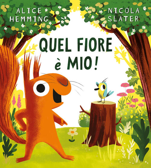 Quel Fiore E Mio! Ediz. A Colori Alice Hemming Emme Edizioni 2023