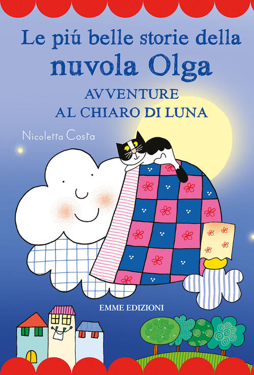 Le Piu Belle Storie Della Nuvola Olga. Avventure Al Chiaro Di Luna. Stampatell