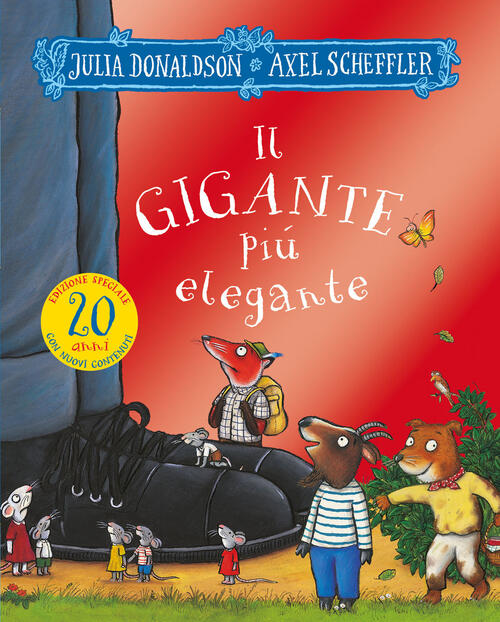 Il Gigante Piu Elegante. 20 Anni. Ediz. A Colori Julia Donaldson Emme Edizioni