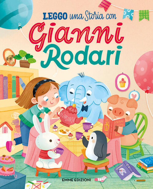 Leggo Una Storia Con Gianni Rodari. Stampatello Maiuscolo. Ediz. A Colori Gian