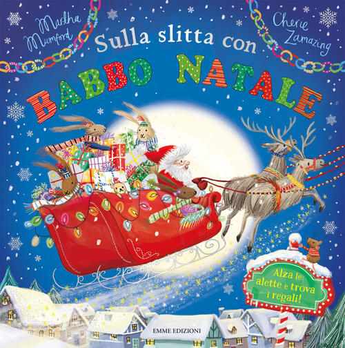 Sulla Slitta Con Babbo Natale. Ediz. A Colori Martha Mumford Emme Edizioni 202