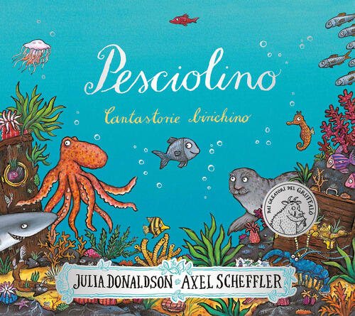 Pesciolino. Cantastorie Birichino. Ediz. A Colori Julia Donaldson Emme Edizion