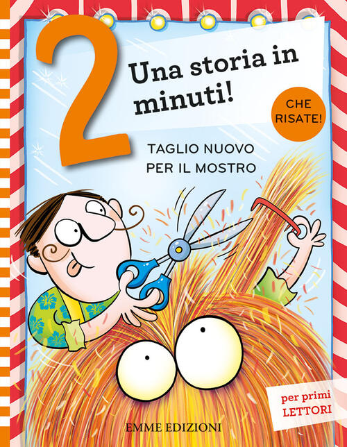 Taglio Nuovo Per Il Mostro. Ediz. A Colori Giuditta Campello Emme Edizioni 202