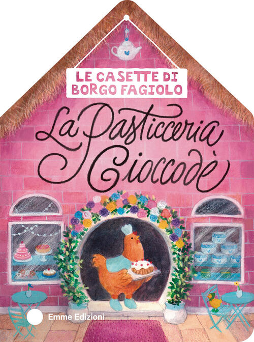 Le Casette Di Borgo Fagiolo. La Pasticceria Cioccode Giuditta Campello Emme Ed