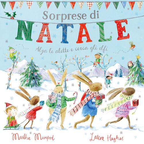 Sorprese Di Natale. Con Alette Da Sollevare Martha Mumford Emme Edizioni 2024