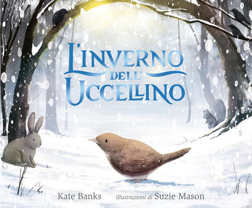 L'inverno Dell'uccellino Kate Banks Emme Edizioni 2024