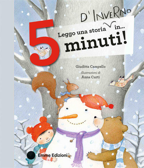 Leggo Una Storia D'inverno In… 5 Minuti! Stampatello Maiuscolo Giuditta Campel