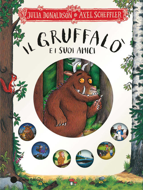 Il Gruffalo E I Suoi Amici Julia Donaldson Emme Edizioni 2024