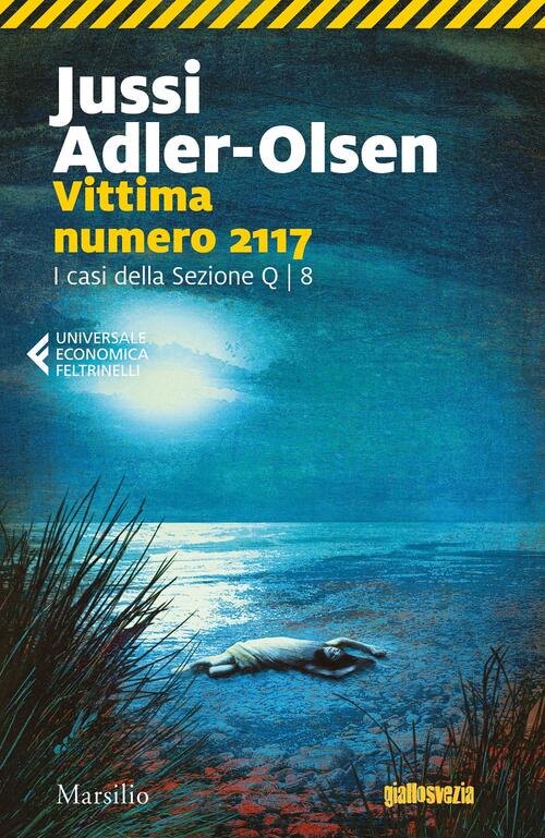 Vittima Numero 2117. I Casi Della Sezione Q. Vol. 8 Jussi Adler-Olsen Marsilio