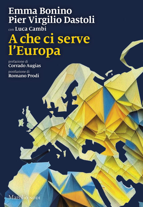 A Che Ci Serve L'europa Emma Bonino Marsilio 2024