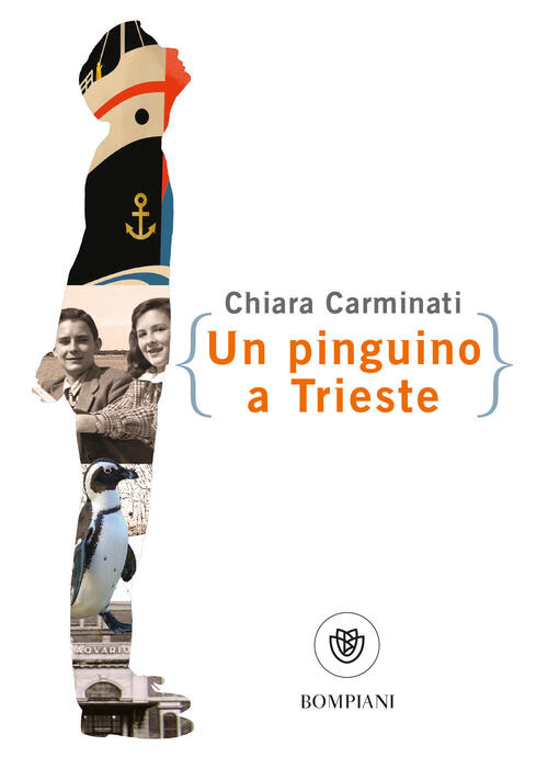 Un Pinguino A Trieste Chiara Carminati Bompiani 2021