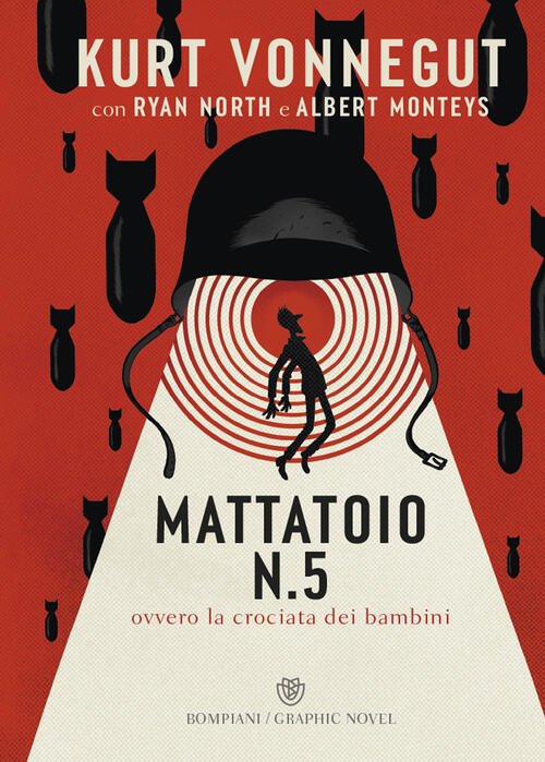 Mattatoio N. 5. Ovvero La Crociata Dei Bambini. Ediz. A Colori Kurt Vonnegut B