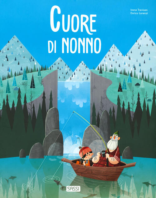 Cuore Di Nonno. Ediz. A Colori Irena Trevisan Sassi 2019