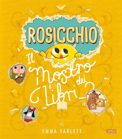 Rosicchio. Il Mostro Dei Libri. Ediz. A Colori Emma Yarlett Sassi 2020