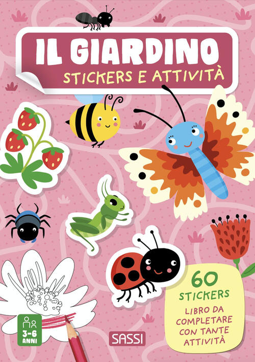 Il Giardino. Stickers E Attivita . Ediz. A Colori Valentina Bonaguro Sassi 202