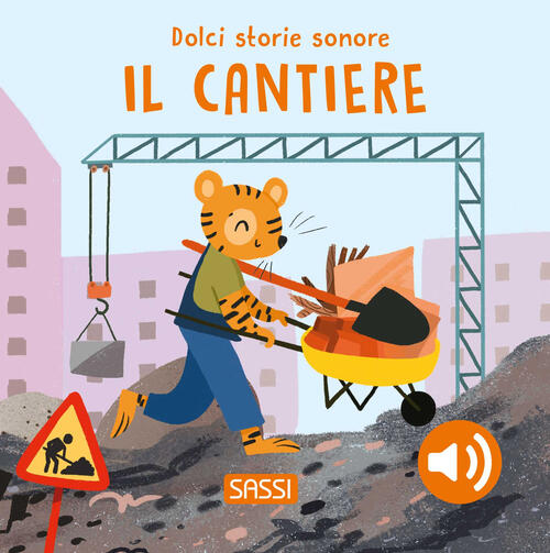 Il Cantiere. Dolci Storie Sonore Roberta Marcolin Sassi 2024