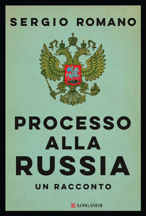 Processo Alla Russia Sergio Romano Longanesi 2020