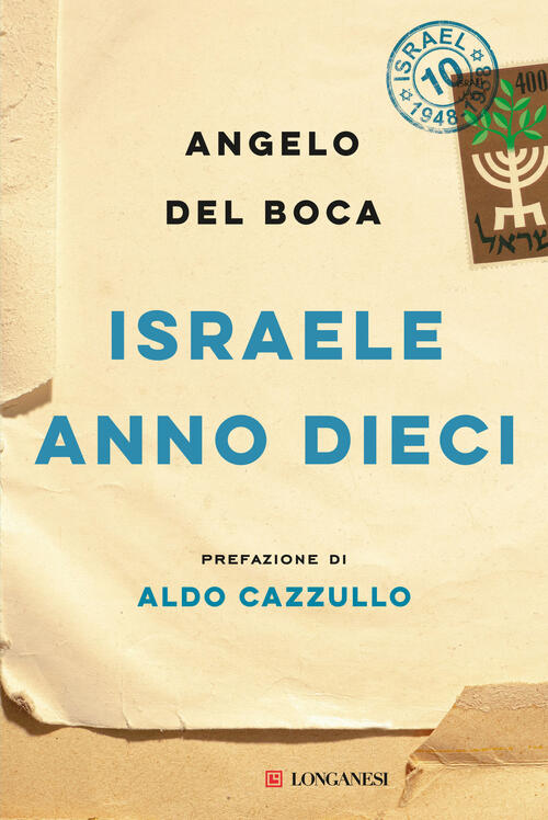 Israele Anno Dieci Angelo Del Boca Longanesi 2024