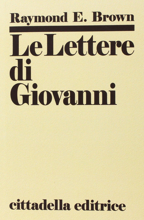 Le Lettere Di Giovanni Raymond E. Brown Cittadella 2000