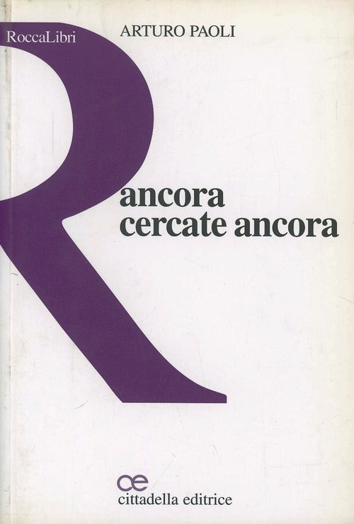 Ancora Cercate Ancora Arturo Paoli Cittadella 2009