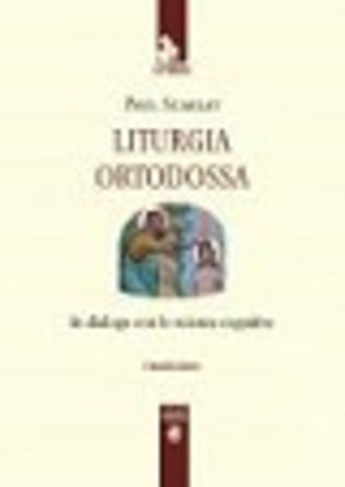 Liturgia Ortodossa In Dialogo Con Le Scienze Cognitive Paul Scarlat Cittadella